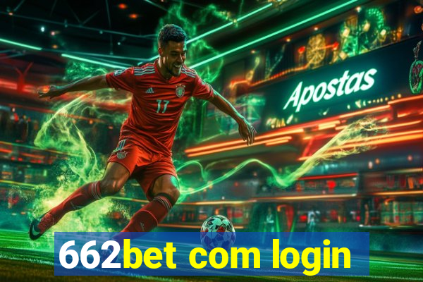 662bet com login